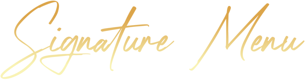 Signature Menu